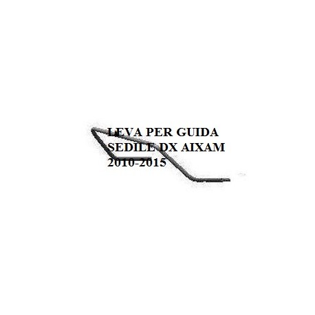 LEVA PER GUIDA SEDILE DESTRO